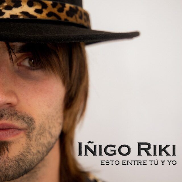 Iñigo Riki nos presenta «Esto entre tú y yo», su primer disco en solitario