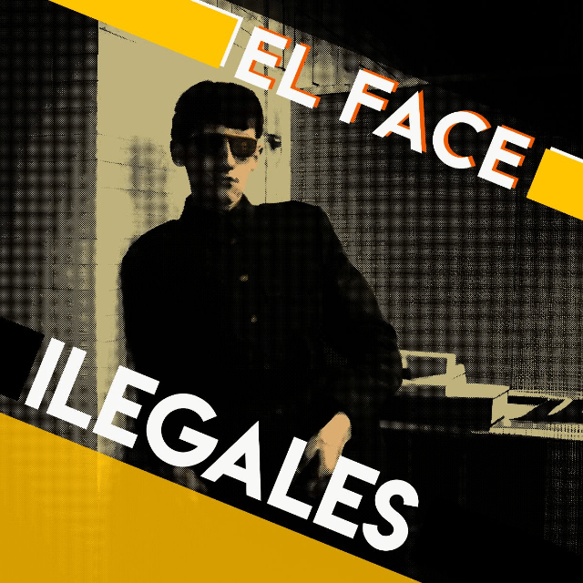 Ilegales estrenan nueva canción «El Face»