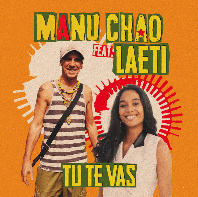 Manu Chao estrena «Tú Te Vas» (Feat. Laeti), tercer adelanto de su nuevo disco