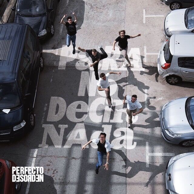 Perfecto Desorden lanzan nuevo single «Para no decir nada»