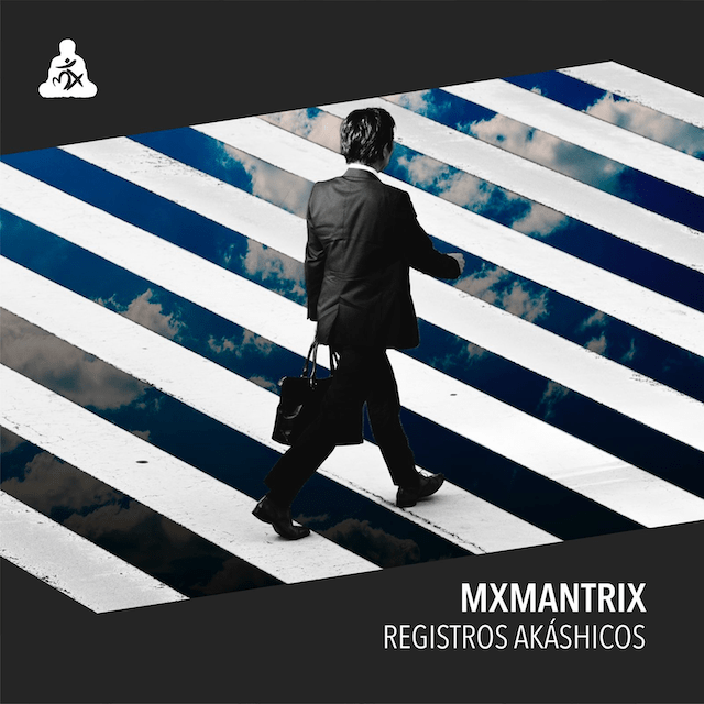 MXmantrix nos presentan su nuevo single «Registros Akáshicos»