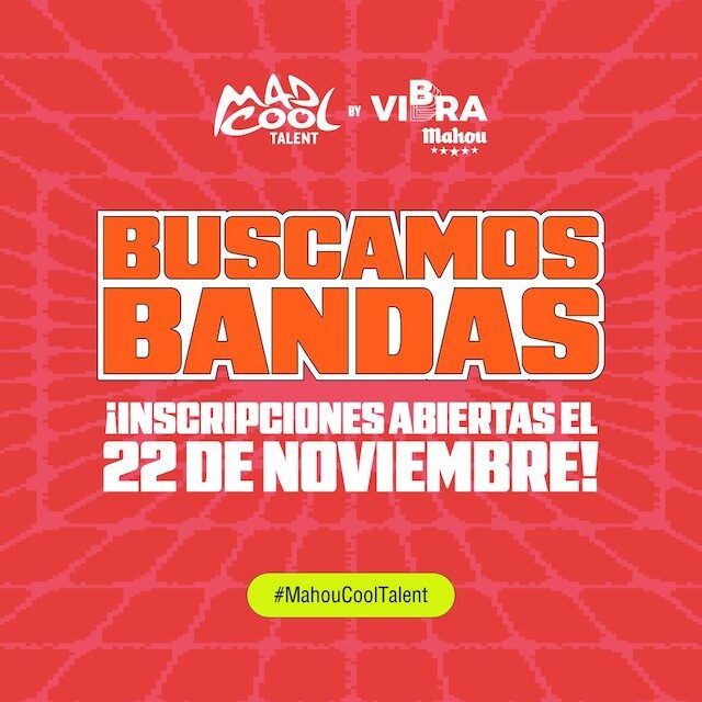 ¡Vuelve Mad Cool Talent by Vibra Mahou: La Oportunidad para las bandas emergentes