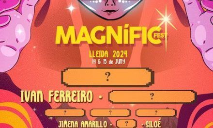 Magnífic Fest 2024 ¡Primeras confirmaciones! Ivan Ferreiro, Siloé y más