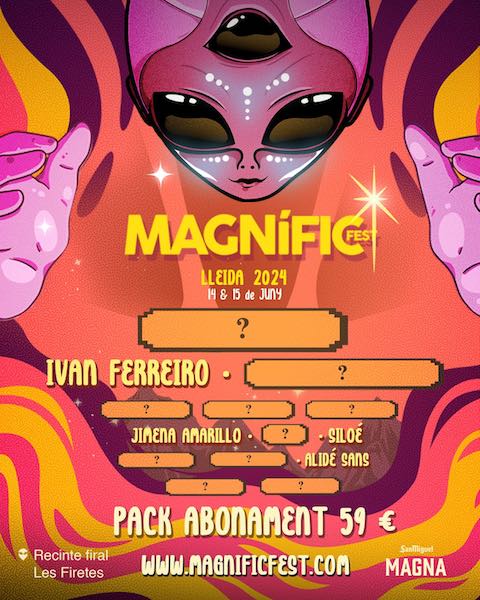 Magnífic Fest 2024 ¡Primeras confirmaciones! Ivan Ferreiro, Siloé y más