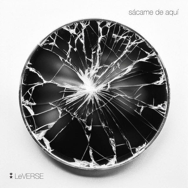 LeVERSE lanza su nuevo single “Sácame de Aquí”