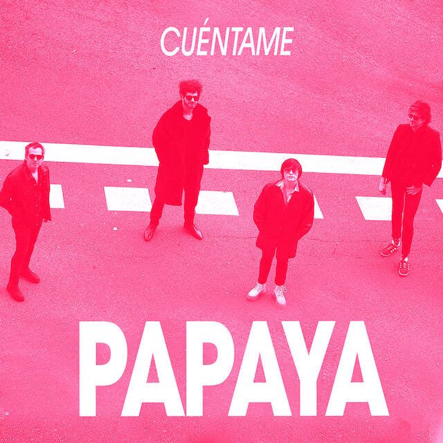 Ya podemos disfrutar de “Cuéntame”, nuevo single de Papaya