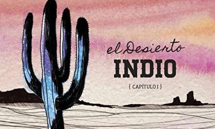 Reseña de El Desierto (Capítulo I), primer trabajo en solitario de Indio