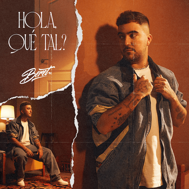 Disfruta de «Hola, qué tal?», nuevo single y videoclip de Beret