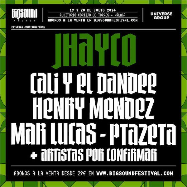 Bigsound Málaga 2024 – ¡Primeras confirmaciones! Venta de entradas