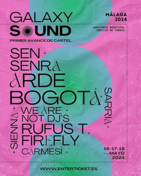 Galaxy Sound 2024 ¡Primeras confirmaciones de su cartel!