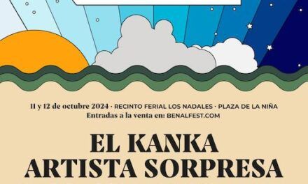 Benalfest 2024 ¡Venta de entradas y primeras confirmaciones!