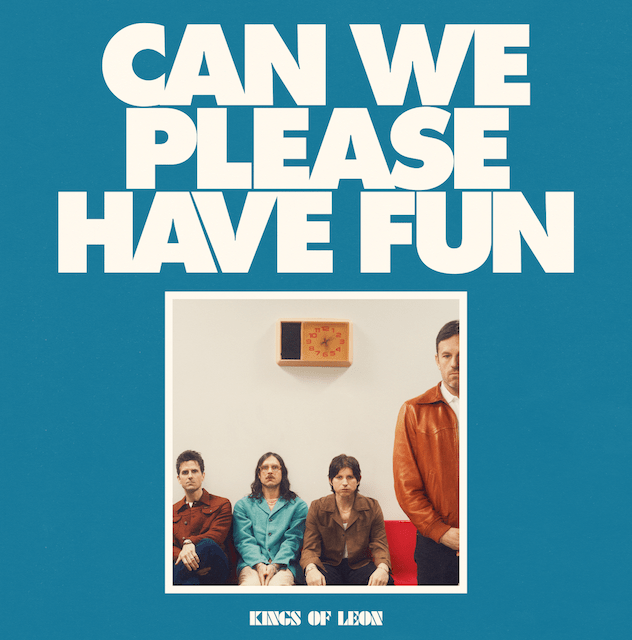 Kings of Leon estrenan «Mustang», primer adelanto de su nuevo disco «Can We Please Have Fun»