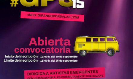 Girando Por Salas: Decimoquinta convocatoria ¡Inscripciones abiertas!