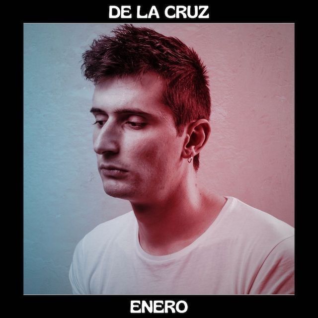 Nuevo single de De la Cruz «Enero»