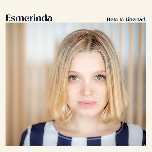 Esmerinda estrenan su primer disco «Hola la Libertad»
