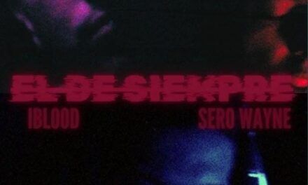 Descubre la música de Sero Wayne y su nuevo single «El de Siempre» (feat. Iblood)