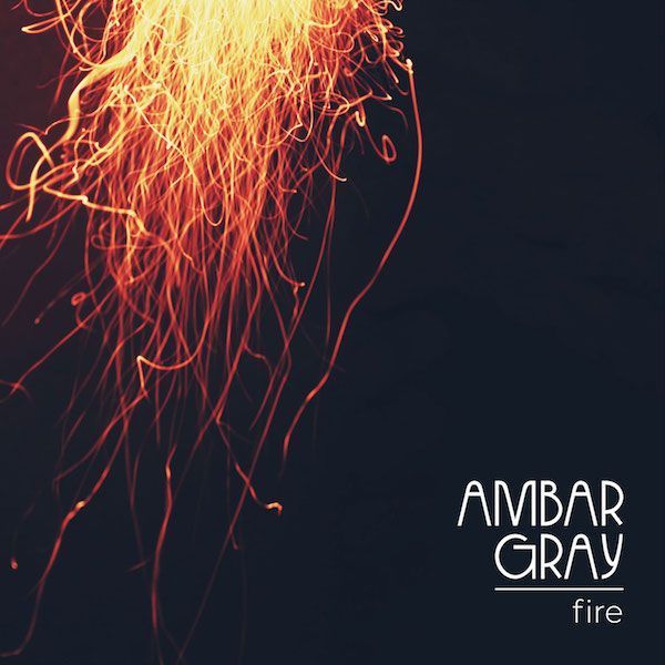 Ambar Gray estrenan «Fire», último canción de su EP ‘Elements’