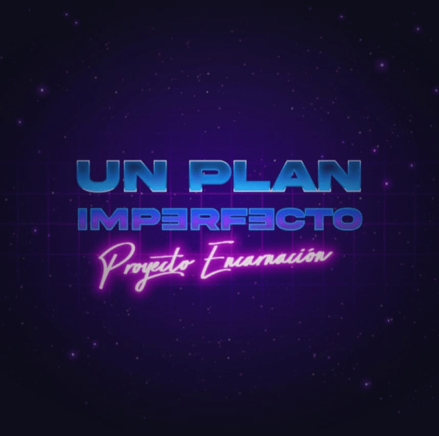 Proyecto Encarnación nos presenta su primer single «Un plan imperfecto»