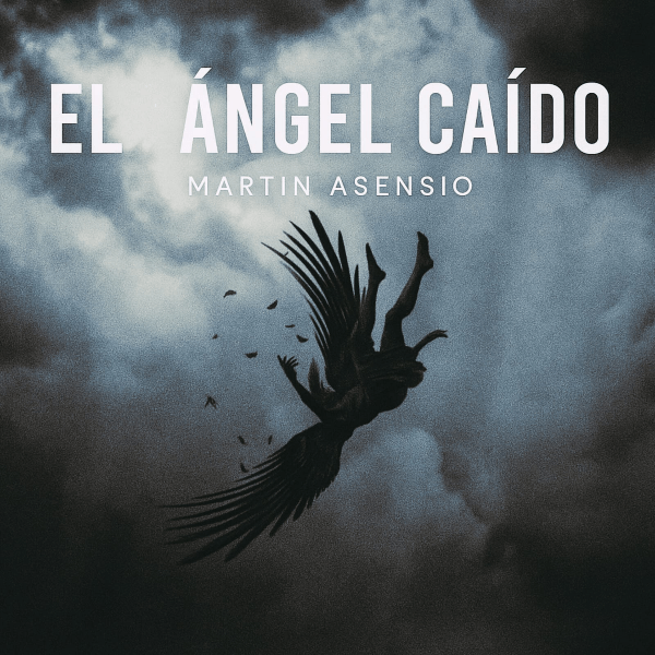 Martín Asensio sacude con “El Ángel Caído”: un manifiesto emocional entre fe, sombra y redención