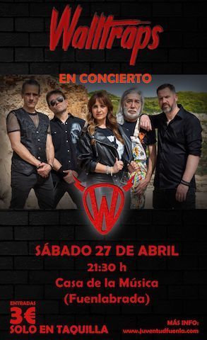 27 de Abril 2024 ¡Concierto de Walltraps en Casa de la música (Fuenlabrada)