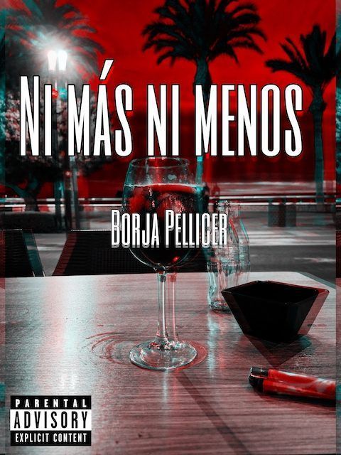 Borja Pellicer nos presenta «Ni más ni menos»