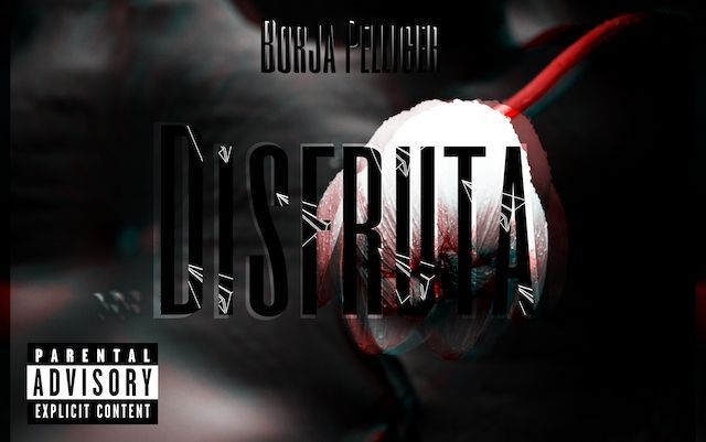 Borja Pellicer nos presenta su nuevo single «Disfruta»
