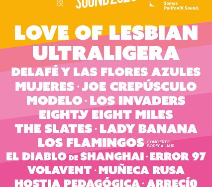 PolifoniK Sound 2026: entradas, cartel oficial y artistas confirmados: Love of Lesbian, Ultraligera y más