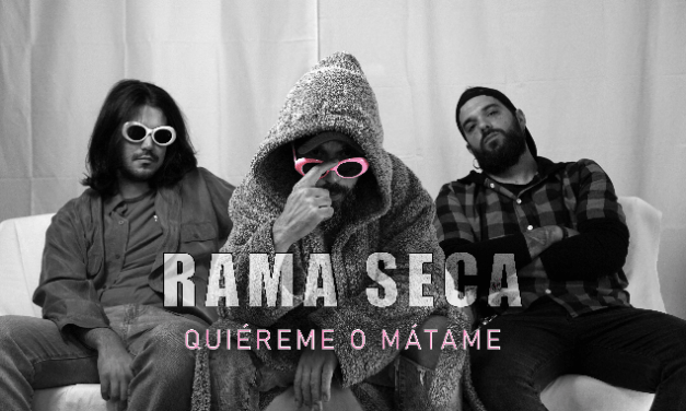 Rama Seca nos presentan su nuevo álbum «Quiéreme o mátame»