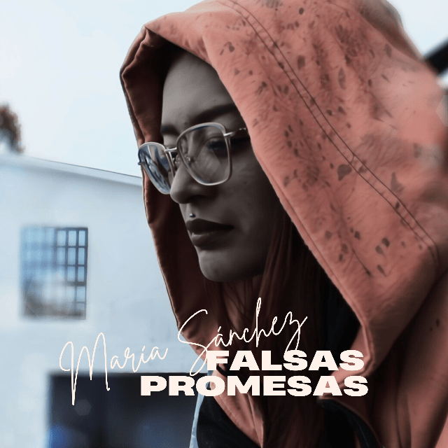 María Sánchez estrena «Falsas promesas», segundo adelanto de su disco debut
