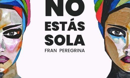 Fran Peregrina publica su nuevo tema «No estás sola»
