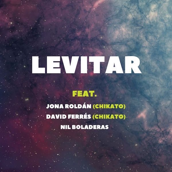 BamboYuk publica nuevo single “Levitar”, junto a Nil Boladeras, Jona Roldán y David Ferrés