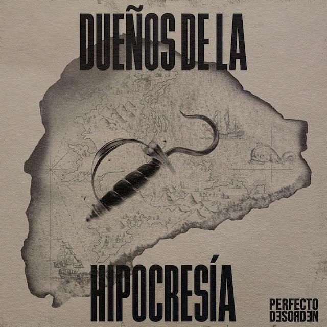 Perfecto Desorden estrenan su nuevo single «Dueños de la Hipocresía»