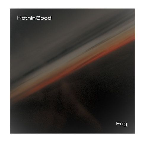 NothinGood publica su nuevo single «Fog» (feat. Carmon)