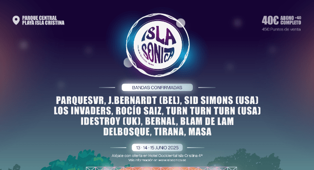Islasónica 2025 ¡Venta de entradas y cartel completo!