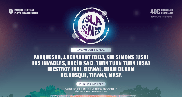 Islasónica 2025 ¡Venta de entradas y cartel completo!