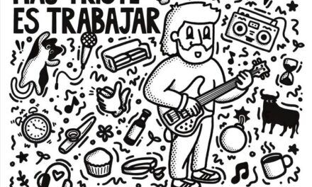 Desgarcias nos presenta su primer disco “Es triste pedir; más triste es trabajar”