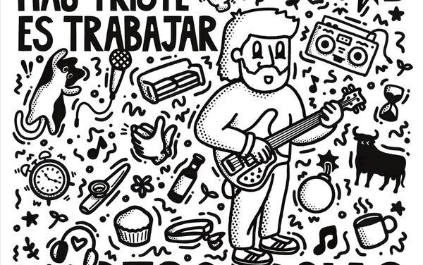 Desgarcias nos presenta su primer disco “Es triste pedir; más triste es trabajar”