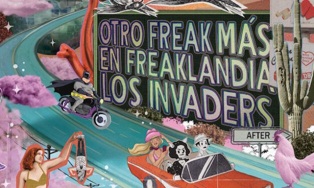 Los Invaders nos presentan su nuevo trabajo ‘Otro freak más en Freaklandia’