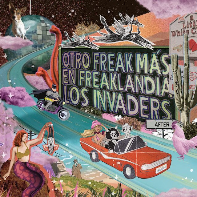 Los Invaders nos presentan su nuevo trabajo ‘Otro freak más en Freaklandia’