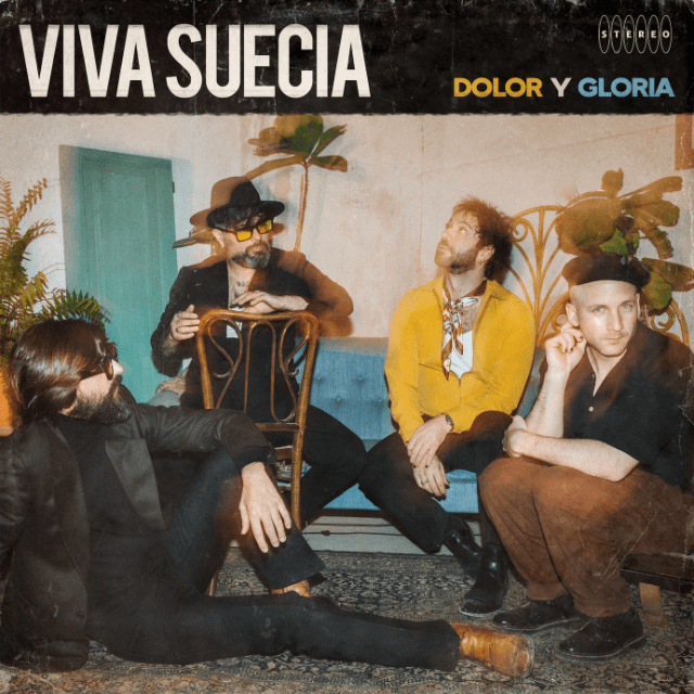 Viva Suecia estrenan «Dolor y Gloria», primer adelanto de su nuevo disco