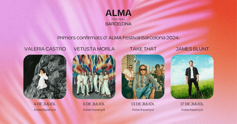 Primeras confirmaciones de ALMA Festival Barcelona 2024