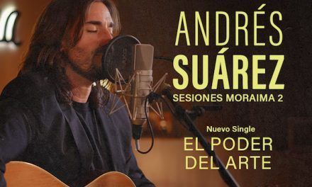 Andrés Suárez publica ‘El Poder del arte’ primer adelanto de ‘Sesiones Moraima 2’