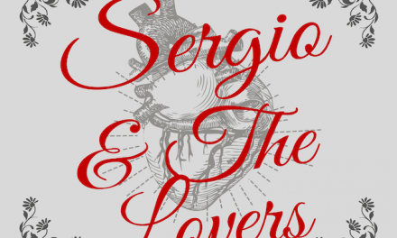 Descubre a Sergio and The Lovers y su nuevo single «Vidas de cristal»