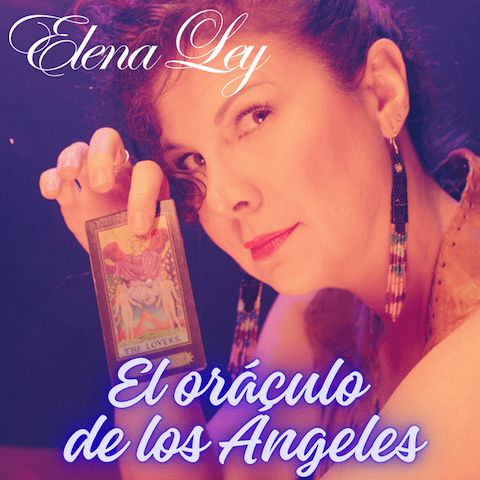 Elena Ley lanza su nuevo single y videoclip “El oráculo de los Ángeles”