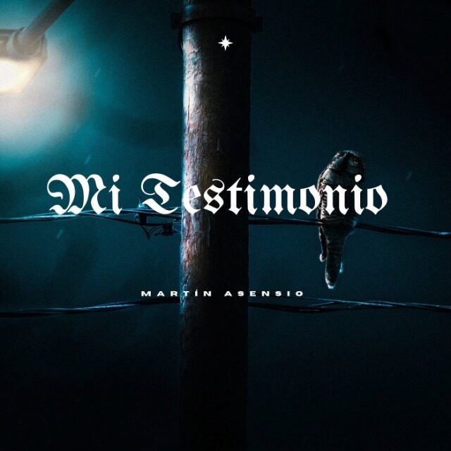 Martín Asensio lanza su nueva canción «Mi Testimonio»