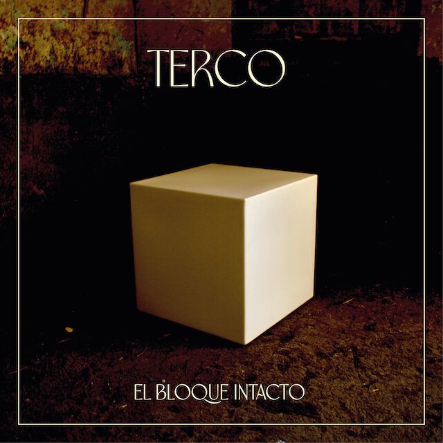 Terco estrenan su primer disco de estudio «El Bloque Intacto»