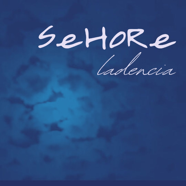Sehore nos presenta su primer disco «Ladencia»