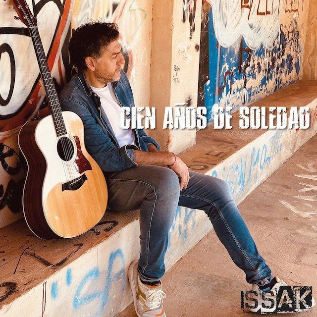 Issak lanza su nuevo single «Cien Años de Soledad»