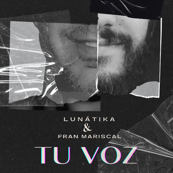 Lunátika lanzan su nueva canción «Tu Voz»