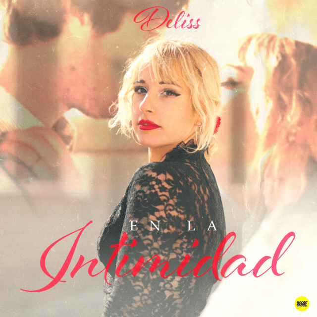 Deliss estrena su nuevo videoclip “En la intimidad”